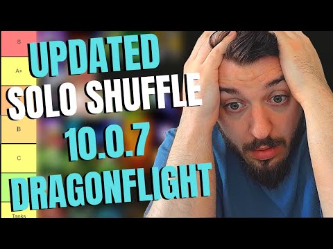 Most Updated Solo Shuffle Tier list Pvp 10.0.7 Dragonflight