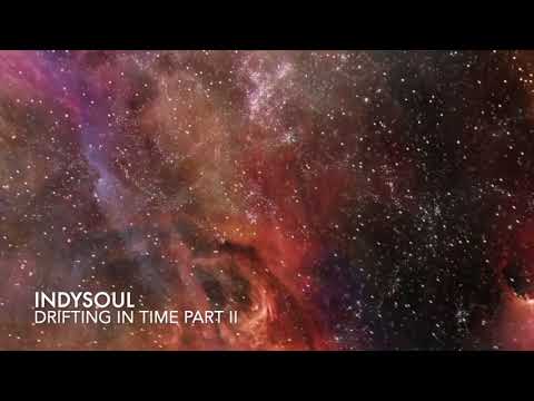 IndySoul- Drifting In Time Part II