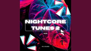 Nightcore Tunes 2 (Remix)
