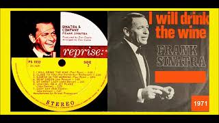 Frank Sinatra - I Will Drink The Wine
