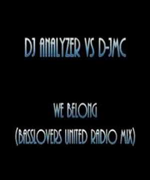 Dj Analyzer vs D-JMC - We Belong (Basslovers United Radiomix