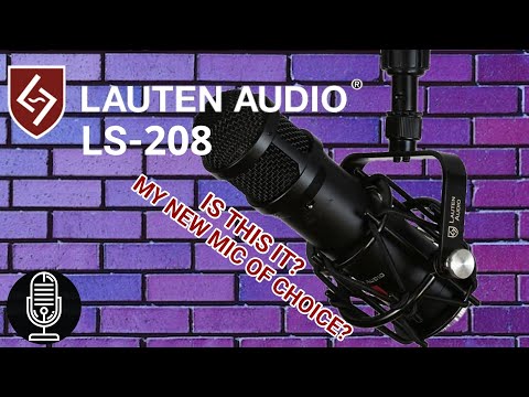 Lauten Audio LS-208 - End Address Professional Condenser Microphone - Is This My New Daily Driver?