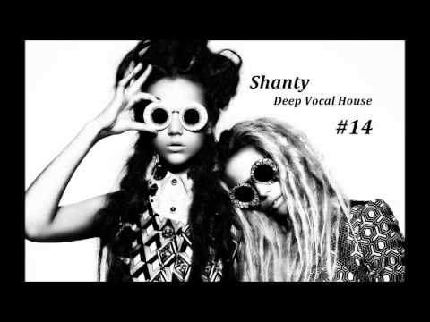 Shanty - Deep Vocal House #14