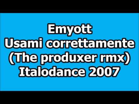 Emyott - Usami correttamente (Italodance 2007)