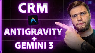 ABSURDO! O Google Antigravity + Gemini 3 Pro criou um CRM inteiro SOZINHO!