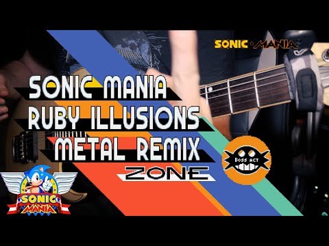 SONIC MANIA -  Ruby Illusions METAL COVER || PirateCrab