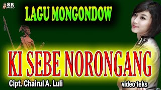 Download lagu KI SEBE NORONGANG  cipt.  Chairul A  Luli (Video teks) Lagu Mongondow - COVER VIDEO 2K21 mp3