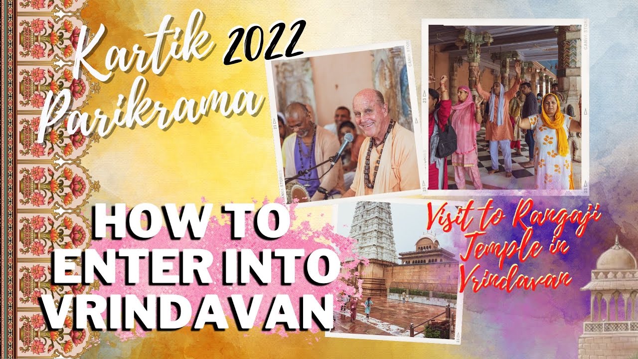 How To Enter Into Vrindavan - Kartik Parikrama 2022