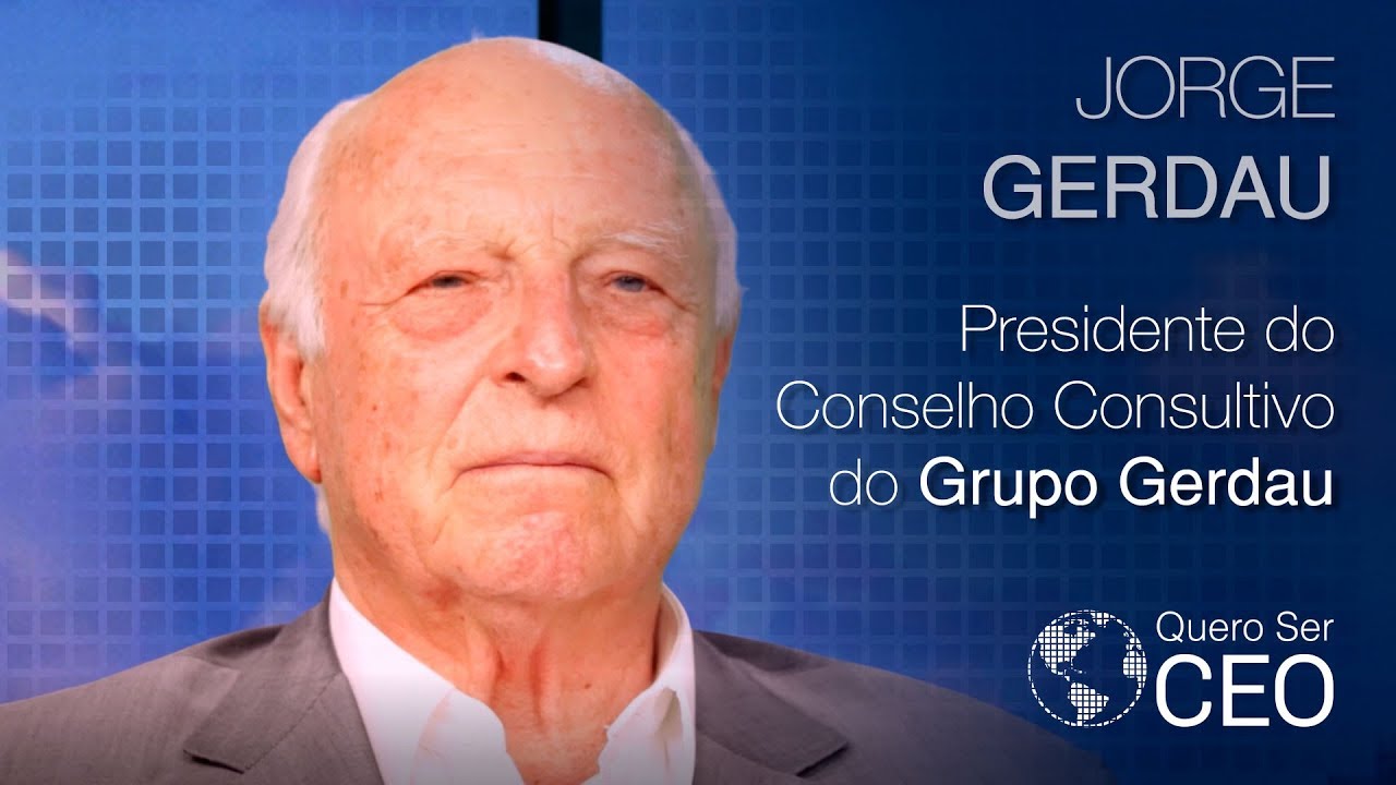 JORGE GERDAU - Presidente do Conselho Consultivo do Grupo Gerdau