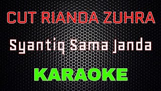 Download lagu Cut Rianda Zuhra - Syantiq Sama Janda (Karaoke) | LMusical mp3