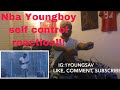 Youngboy never broke again-Self Control (Reaction) || He’s coming for the top 🔥🔥🔥🔥 Youngboy never broke again-Self Control (Reaction) || He’s coming for the top 🔥🔥🔥🔥