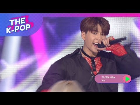 VAV, Thrilla Killa [THE SHOW 190409]