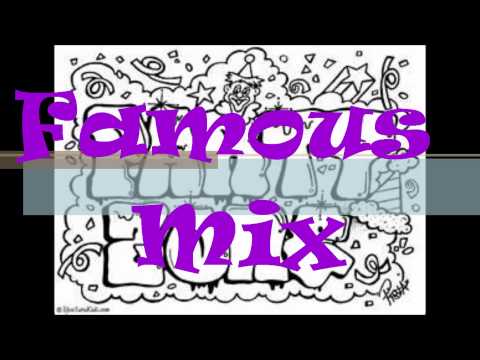 Famous Mix - Dj Gizmo!