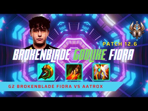 BROKENBLADE GODLIKE FIORA VS. CAPS! - G2 BrokenBlade Plays Fiora Lane vs Aatrox! | LoL Patch 12.6