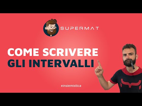 Come scrivere gli Intervalli in Matematica - Esercizi Svolti