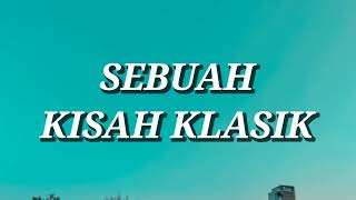 Download lagu Sheila On 7 - Sebuah Kisah Klasik (Lirik) mp3