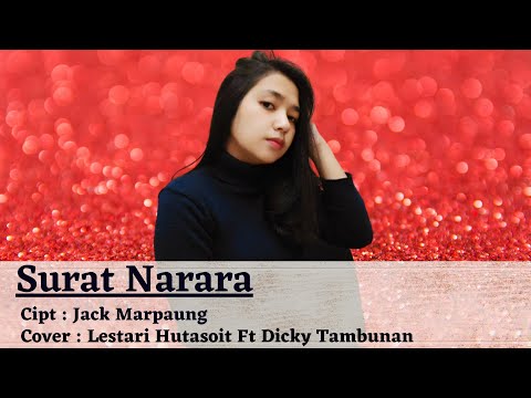 SURAT NARARA - Lestari Hutasoit Ft Dicky Tambunan  (Cover)