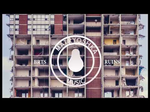 BRTS - Ruins [House | Mytishchi]