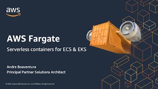 AWS Fargate Technical Update Session and Demonstration