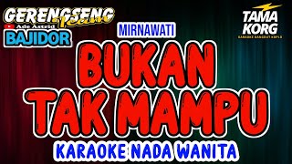 Download lagu BUKAN TAK MAMPU KARAOKE - BAJIDOR mp3