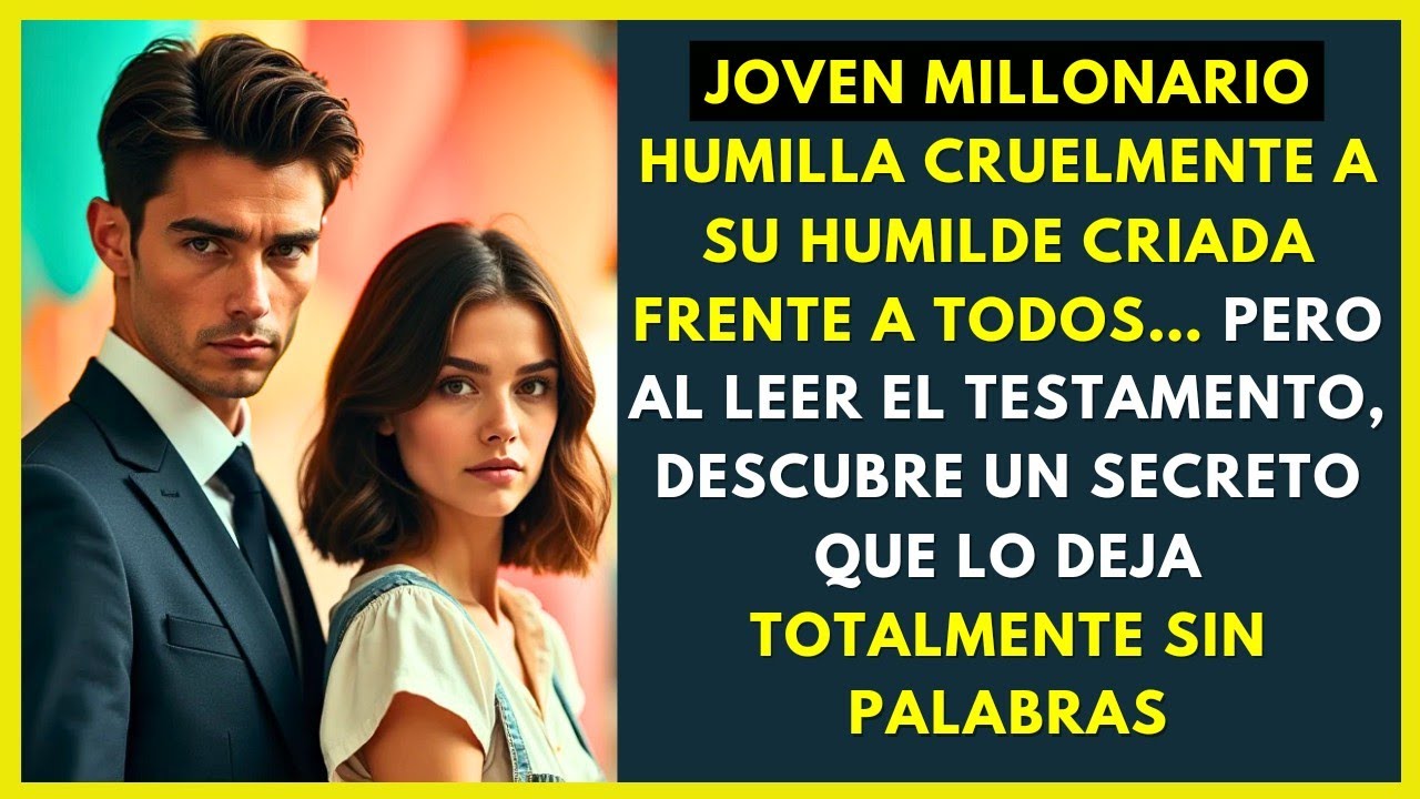 JOVEN MILLONARIO SE BURLA DE SU CRIADA… PERO EL TESTAMENTO REVELA ALGO QUE LO DEJA SIN PALABRAS