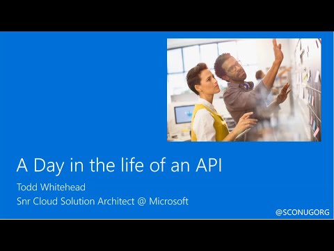 SCONUG - A day in the life of an API with Todd Whitehead