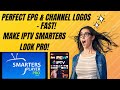 How To Add EPG Channel Logos Categories In IPTV Smarters Pro
