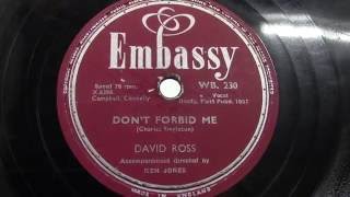 David Ross: Don't forbid me. (1957).