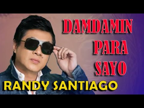 DAMDAMIN PARA SAYO by Randy Santiago
