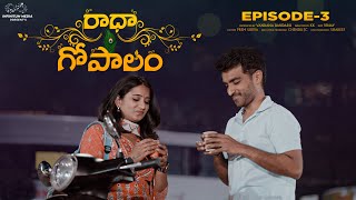 Radha Gopalam  Episode - 3  Ravi Siva Teja  Viraaj