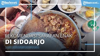Rekomendasi Sarapan Enak dan Populer di Sidoarjo, ada Sop Buntut hingga Lontong Kikil Sapi