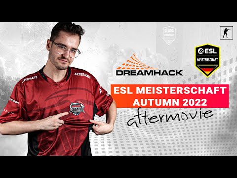 ESL Meisterschaft Autumn 2022 - Aftermovie - ALTERNATE aTTaX