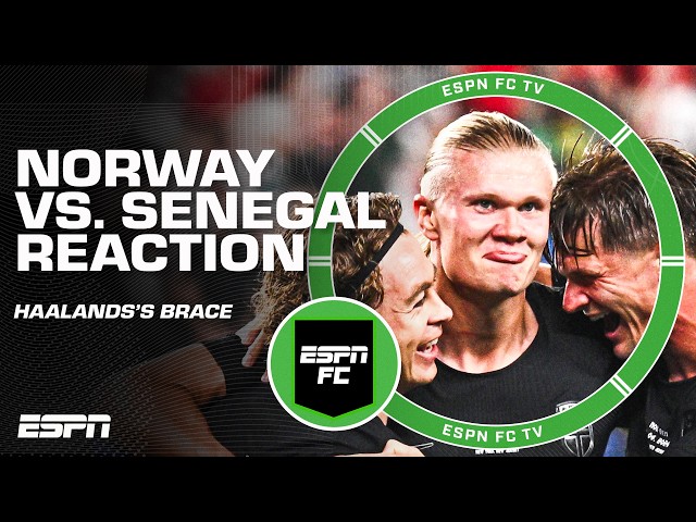 Norway vs. Senegal FULL REACTION 🍿 Erling Haaland scores two goals | ESPN FC