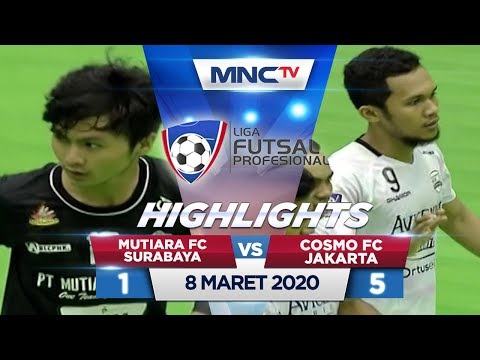 MUTIARA FC SURABAYA VS COSMO FC JAKARTA (FT: 1-5) - Highlights Liga Futsal Profesional 2020
