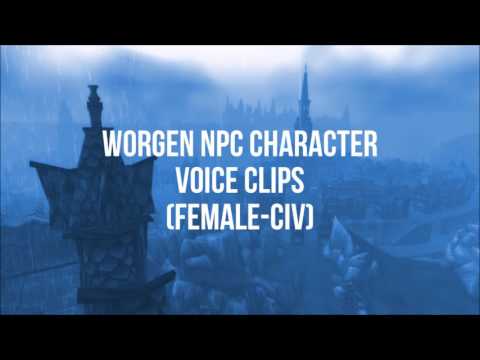 World of Warcraft - All Worgen NPC Quotes (Male & Female)