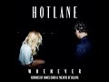 Hotlane - Whenever (James Curd Remix Rework)