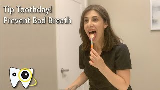 Tip Toothday | How to prevent bad breath in under 2 minutes!