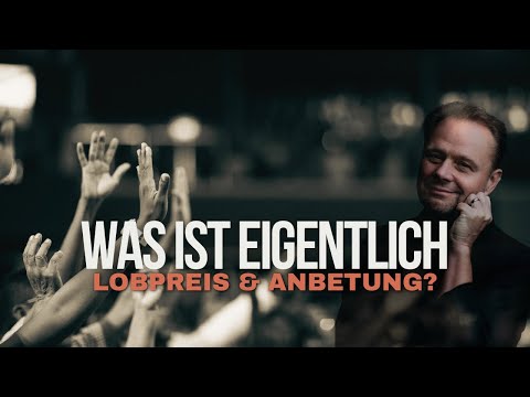 What exactly is praise and worship?