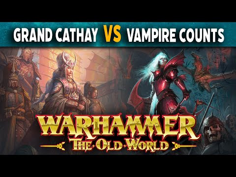 Grand Cathay vs Vampire Counts - Warhammer The Old World Battle Report