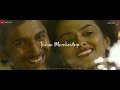 Marakkavillayae Whatsapp Status Tamil Love Status Jersey Chami Creationz
