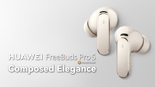 Huawei 🎧 FreeBuds Pro 5: Composed Elegance