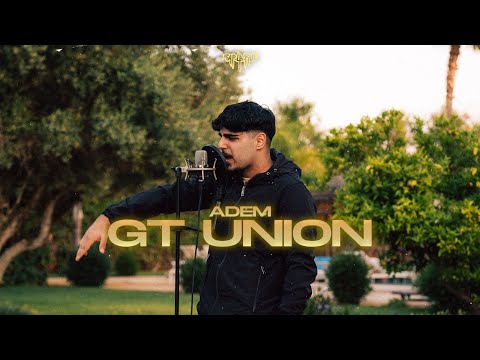 Adem - GT Union [RAP LA RUE] FINALE