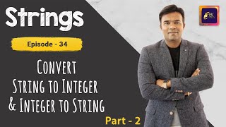 How to convert String to Integer and Integer to String in Java | Part - 2 | ABC
