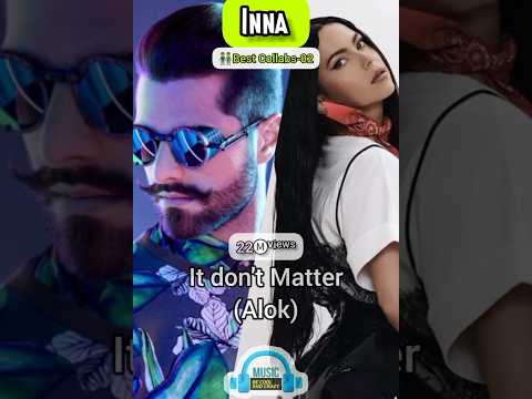 Inna Best collabs PART-02 #inna #trending #shortsvideo #music