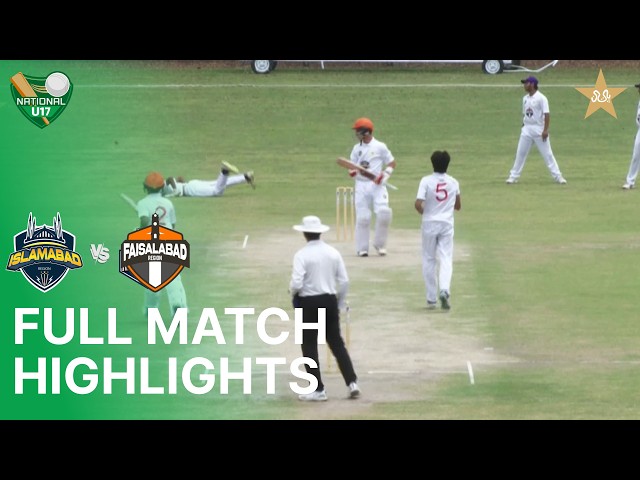Full Highlights | Islamabad Region vs Faisalabad Region | National Under-17Cup 2025-26 | MZD1T