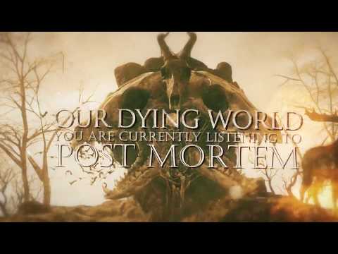 OUR DYING WORLD - POST MORTEM: OFFICIAL LYRIC VIDEO