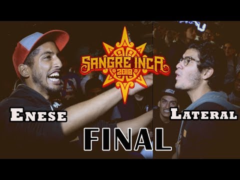 ENESE vs LATERAL - Final - SANGRE INCA Audicion "Raptonda"