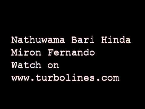 nathuwama bari hinda sinhala video song from miron fernando