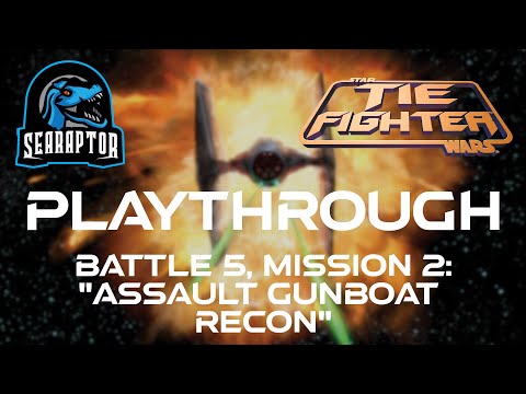 Star Wars: TIE Fighter - Battle 5, Mission 2: "Assault Gunboat Recon"
