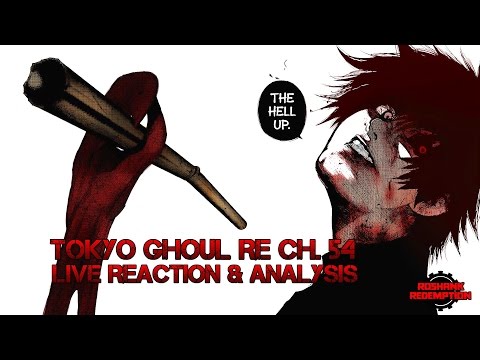 Tokyo Ghoul:Re Ch. 54 - Live Reaction & Analysis: Akaneki Arrives & Eto vs Kaneki Incoming!